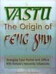 Vastu, The Origin of Feng Shui